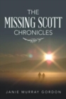 Image for The Missing Scott Chronicles