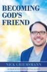 Image for Becoming God&#39;s Friend