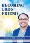 Image for Becoming God&#39;s Friend