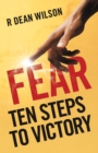 Image for Fear: Ten Steps to Victory
