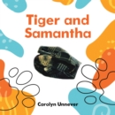 Image for Tiger and Samantha