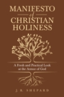 Image for Manifesto of Christian Holiness: A Fresh and Practical Look at the Armor of God