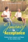 Image for Journey to Acceptance: Finding Hope, Support, and Peace for Your Autistic Child