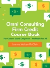 Image for Omni Consulting Firm Credit Course Book: For Class or Stand Only Users - Profitable for All