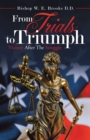 Image for From Trials to Triumph: Victory After the Struggle