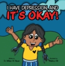 Image for It&#39;s Okay!: I Have Depression, And