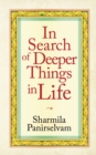Image for In Search Of Deeper Things In Life