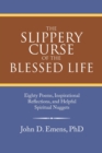 Image for The Slippery Curse of the Blessed Life