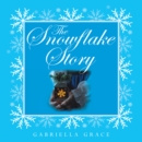 Image for Snowflake Story