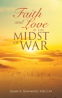 Image for Faith and Love in the Midst of War
