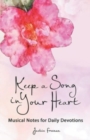 Image for Keep a Song in Your Heart : Musical Notes for Daily Devotions