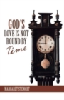Image for God&#39;s Love Is Not Bound by Time
