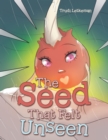 Image for Seed That Felt Unseen