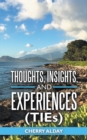 Image for Thoughts, Insights, and Experiences (Ties)