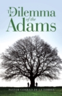 Image for Dilemma  of the  Adams