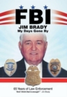 Image for Fbi My Days Gone By : 65 Years of Law Enforcement
