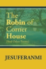Image for The Robin of Corner House : (And Other Poems)