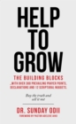 Image for Help to Grow: The Building Blocks...With Over 300 Prevailing Prayer Points, Declarations and 12 Scriptural Nuggets