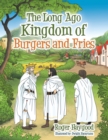 Image for Long Ago Kingdom of Burgers and Fries