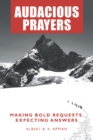 Image for Audacious Prayers: Making Bold Requests. Expecting Answers