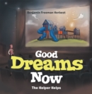 Image for Good Dreams Now: The Helper Helps