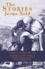 Image for Stories Jesus Told: A Bible Study on the Parables of Christ