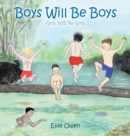 Image for Boys Will Be Boys Girls Will Be Girls