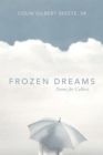 Image for Frozen Dreams: Poems for Colbert