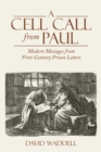 Image for Cell Call from Paul: Modern Messages from First-Century Prison Letters
