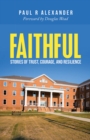 Image for Faithful: Stories of Trust, Courage, and Resilience