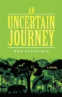 Image for Uncertain Journey: A Novel