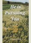 Image for He Is Pursuing You