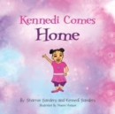 Image for Kennedi Comes Home