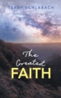 Image for The Greatest Faith