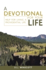 Image for Devotional for Your Life: Help for Living a Providential Life