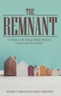 Image for Remnant: A Tribute to the Messy Middle Between Church and Not-Church