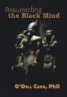 Image for Resurrecting the Black Mind