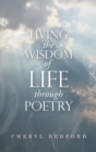Image for Living the Wisdom of Life Through Poetry