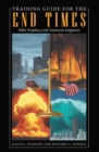 Image for Training Guide for the End Times: Bible Prophecy and America&#39;s Judgment