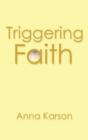 Image for Triggering Faith