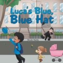 Image for Luca&#39;s Blue, Blue Hat