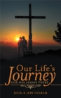 Image for Our Life&#39;s Journey: God Was Always There