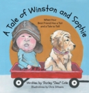 Image for A Tale of Winston and Sophie : When Your Best Friend Has a Tail and a Tale to Tell