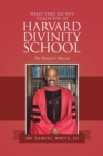 Image for What They Do Not Teach You at Harvard Divinity School