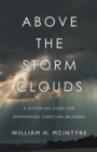 Image for Above the Storm Clouds: A Discipling Guide for Empowering Christian Believers