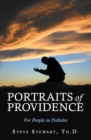 Image for Portraits of Providence: For People in Potholes