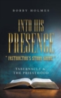 Image for Into His Presence &quot; Instructor&#39;s Study Guide &quot;