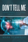 Image for Don&#39;t Tell Me: Critical Thinking: What Is It and Can I Buy It Online?