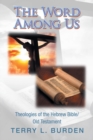 Image for The Word Among Us : Theologies of the Hebrew Bible/Old Testament