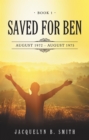 Image for Saved for Ben: Book 1